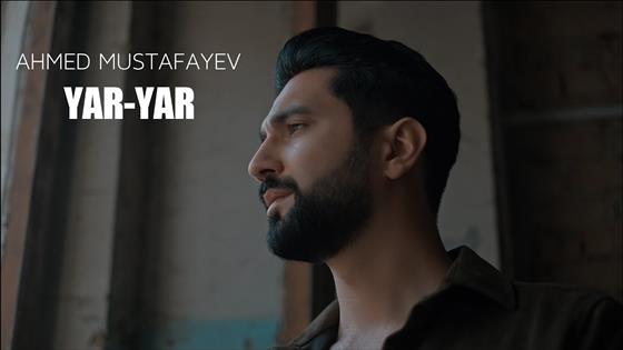 Ahmed Mustafayev Yar yar