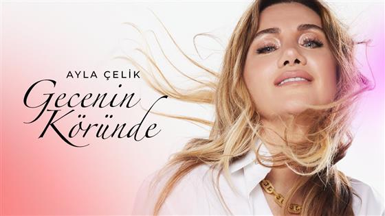 Ayla Çelik Gecenin Köründe