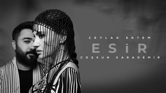 Ceylan Ertem ESİR