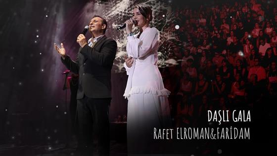 Rafet El Roman Daşlı Gala