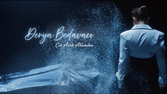 Derya Bedavacı Çık Artık Aklımdan
