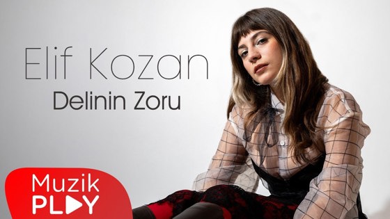 Elif Kozan Delinin Zoru