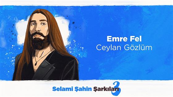 Emre Fel Ceylan Gözlüm