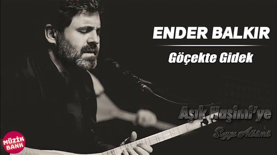 Ender Balkır Göçekte Gidek