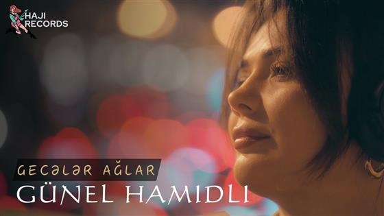 Gunel Hamidli Geceler Aglar