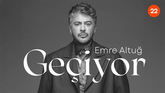 Emre Altuğ Geçiyor