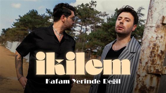 İkilem Kafam Yerinde Değil