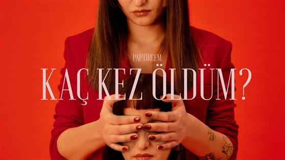 Paptircem Kaç Kez Öldüm?