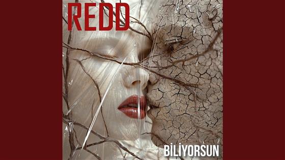 Redd Biliyorsun