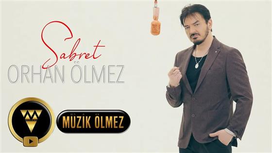 Orhan Ölmez Sabret