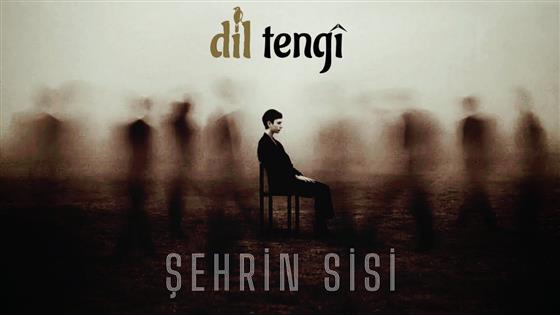 Dil Tengî Şehrin Sisi