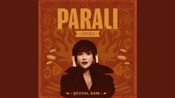Şevval Sam Paralı (Lidyalı)