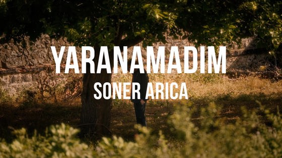 Soner Arıca Yaranamadım