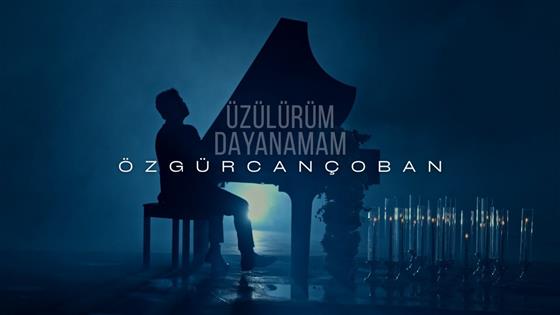 Özgür Can Çoban Üzülürüm Dayanamam